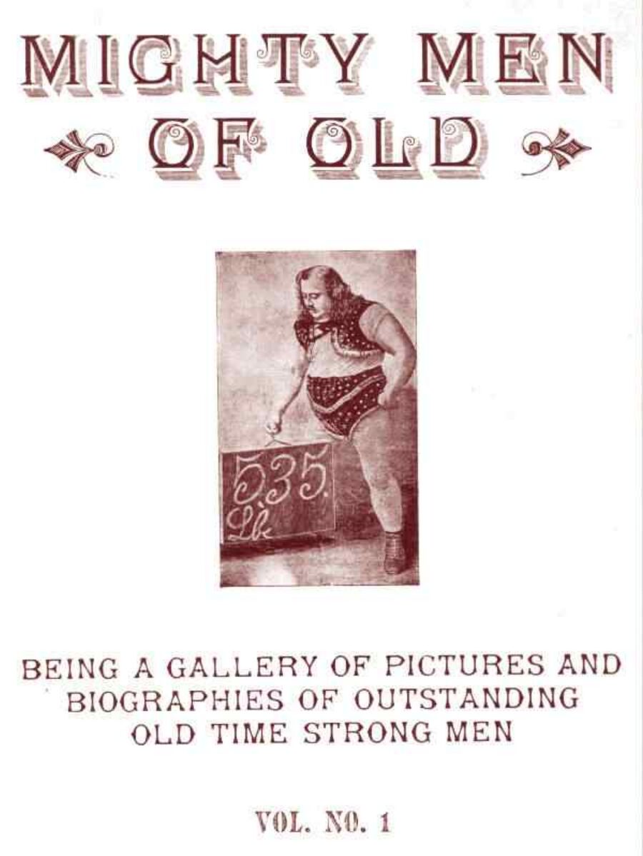 『Mighty Men of Old, Vol. No. 1』 표지. 한 손가락 리프트로 535파운드(약 243kg)를 들어 올리는 Warren Lincoln Travis.
