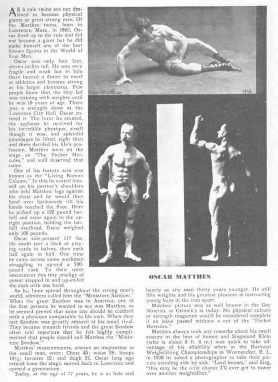 Oscar Matthes — 'Pocket Hercules'. 키 150cm, 체중 48kg으로 700파운드 통을 한 손으로 세웠다.